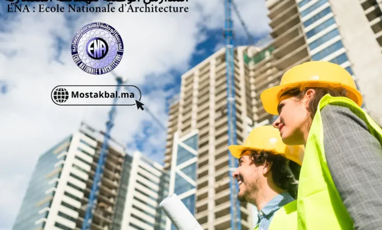 المدارس الوطنية للهندسة المعمارية ENA - Ecole Nationale d’Architecture